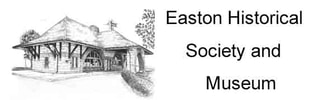 EASTON HISTORICAL SOCIETY AND MUSEUM